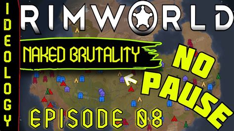 RimWorld No Pause Vanilla 500 Season 1 Episode 8 Naked Brutality