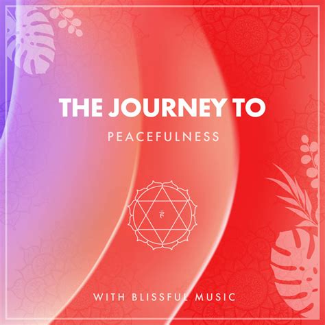 ZZz The Journey To Peacefulness With Blissful Music ZZz Album By