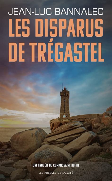 Les disparus de Trégastel Bannalec Jean Luc 9782258152496 Amazon