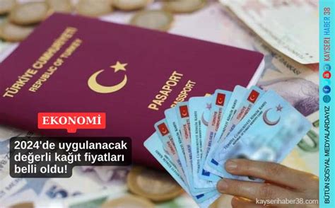 Yeni Kimlik Pasaport Ehliyet Ve De Erli Ka T Fiyatlar Belli Oldu