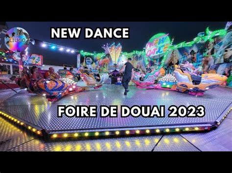 New Dance Foire De Douai France Offride Onride Youtube