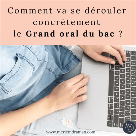 Quest Ce Que Le Grand Oral Du Bac Meriem Draman