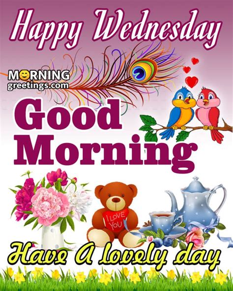 50 Good Morning Happy Wednesday Images Morning Greetings Morning Quotes And Wishes Images