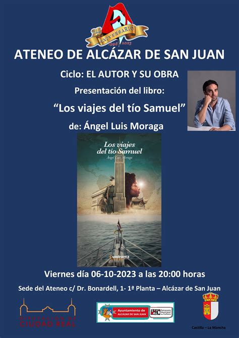 Ngel Luis Moraga Presenta Su Libro Los Viajes Del T O Samuel En El