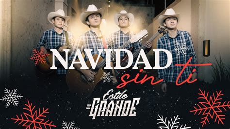 Estilo De Grande Navidad Sin Ti Video Oficial YouTube