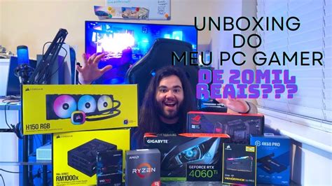 Unboxing Do Meu Primeiro Pc Gamer Youtube