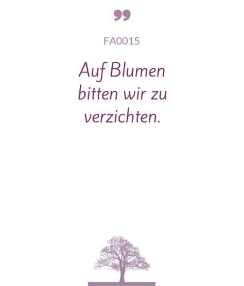 Bitte Best Tigen Folgen Ausgewogen Trauerspruch Blumen Margaret