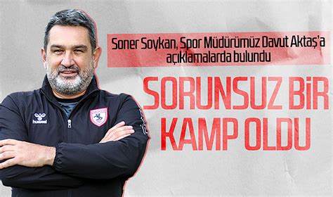 Soner Soykan Dan Spor M D R M Z Davut Akta A Zel A Klamalar