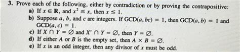 Solved Prove Each Of The Following Either By Contradiction