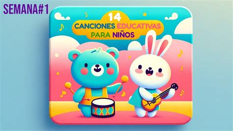 Canciones Infantiles En Espa Ol Canciones Educativas Para Ni Os