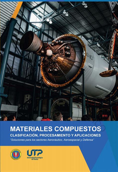 Materiales Compuestos Clasificación Procesamiento Y Aplicaciones By