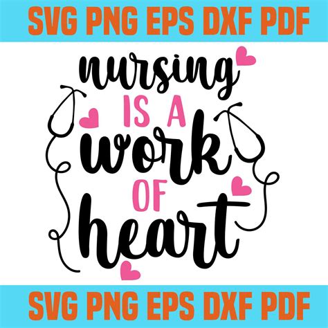 Nursing Is A Work Of Heart Svg 5svgsaying Shirt Svgsvg Cr Inspire Uplift