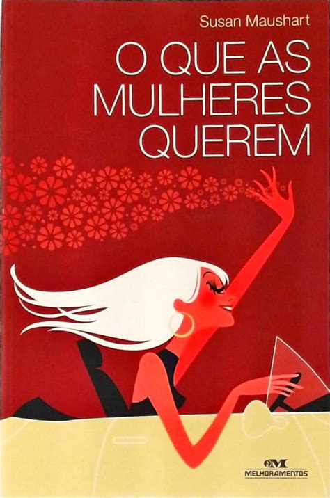 O Que As Mulheres Querem Susan Maushart Traça Livraria e Sebo