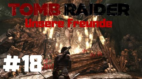 Tomb Raider Unsere Freunde Let S Play Tomb Raider Deutsch