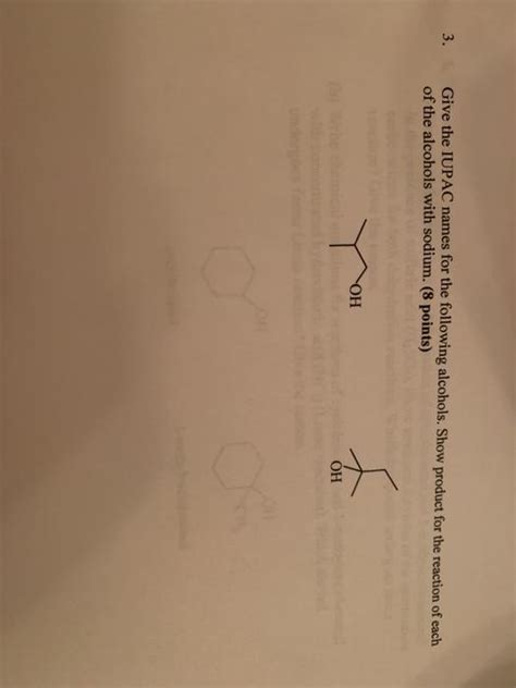 Solved 3 Give The Iupac Names For The Following Alcohols