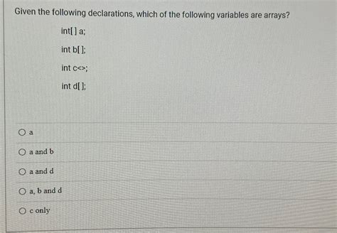 Solved Given The Following Declarations Which Of The Chegg