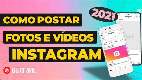 Como Postar Foto e Vídeo no Instagram 2021 YouTube