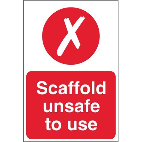 Scaffold Unsafe To Use Signs | Construction Scaffold Safety Signs