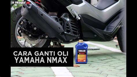 Tutorial Cara Mudah Ganti Oli Motor Yamaha Nmax Yogyakarta Indonesia