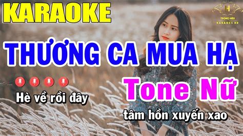 Karaoke Thương Ca Mùa Hạ Tone Nữ Nhạc Sống Trọng Hiếu YouTube