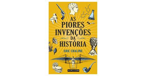 As Piores Inven Es Da Hist Ria Jbnet Pt