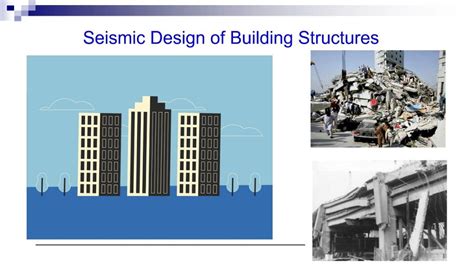 Seismic Design Of Structures How Earthquakes Impact Buildings Part