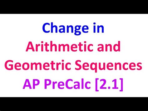 2 1A Change In Arithmetic And Geometric Sequences AP Precalculus