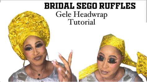 How To Tie Latest Sego Ruffles Gele Headwrap YouTube