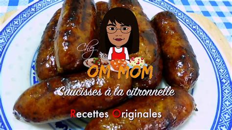 EP 031 Les Saucisses A La Citronnelle Les Recettes Originales YouTube