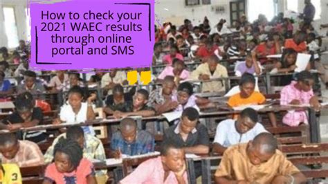 How To Check Your 2021 WAEC Results Through Online Portal And SMS