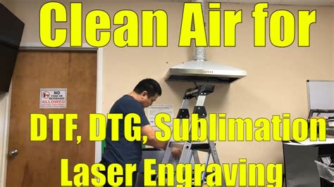 How To Install An Air Vent Hood For Sublimation DTF DTG And Laser