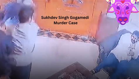 Sukhdev Singh Gogamedi Gogamedi Was Shot And One Of The Attackers Was