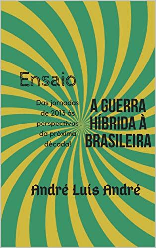 Pdf Ensaio Guerra H Brida Brasileira Das Jornadas De S