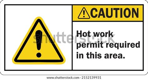 Hot Work Permit Work Images Stock Photos Vectors Shutterstock