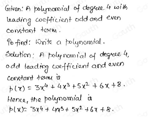 Solved 1 Create A Polynomial Function Whose Degree Is 4 The Leading Coefficient Is Even And