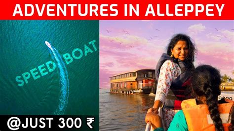 Speed Boat Ride In Alleppey Backwaters Episode 02 Alleppeybackwaters