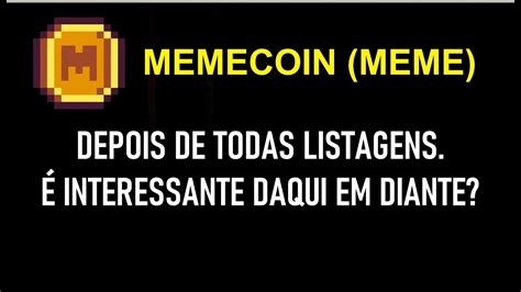 Memecoin Meme Agora J Listada Em V Rias Corretoras Vale A Pena