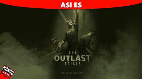 Asi es el prólogo de Outlast Trials y una partidilla Muy penosa por