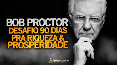 8H DESAFIO E MÉTODO BOB PROCTOR PARA RIQUEZA E PROSPERIDADE REPITA