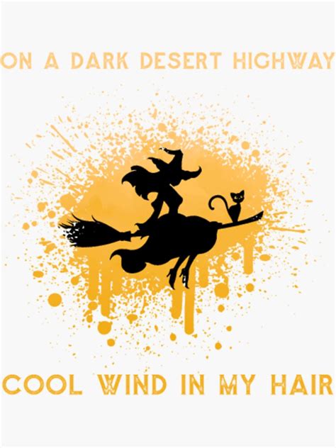 Witch On A Dark Desert Highway Sticker For Sale By Damshirt Redbubble