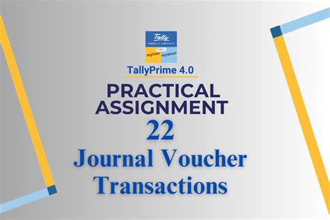 Tallyprime Assignment 22 [journal Voucher Transactions] Tallyprime Book Tutorial Book And E