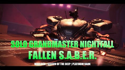 Solo Grandmaster Nightfall Fallen Saber On Arc Warlock Destiny