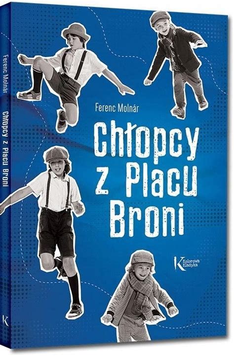 Ch Opcy Z Placu Broni Br Ferenc Molnar Ksi Ka Allegro