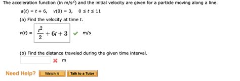 Solved The Acceleration Function In M S And The Initial Chegg