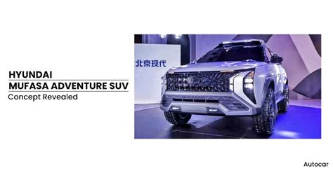 Hyundai Mufasa Adventure SUV Concept Revealed CarLelo