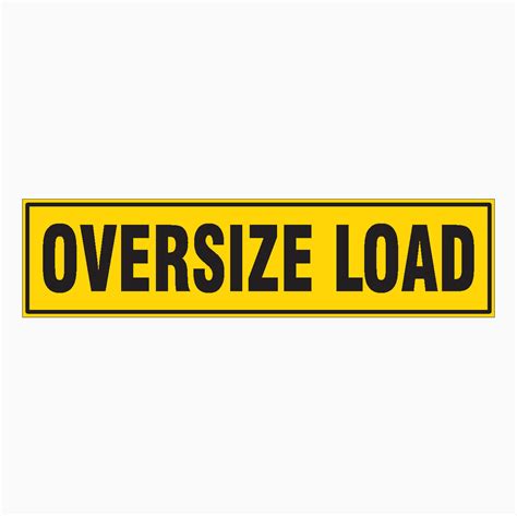 OVERSIZE LOAD SIGN – Get signs