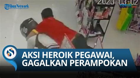 AKSI HEROIK Karyawan Gagalkan Aksi Perampokan Kalahkan Dua Perampok