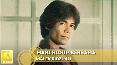 Malek Ridzuan Mari Hidup Bersama Official Audio Youtube