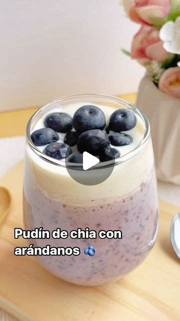 Recetas saludables Luciana on Instagram Pudín de chia con arándanos