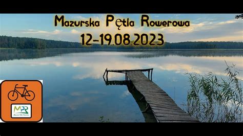 Mazurska Pętla Rowerowa 2023 YouTube